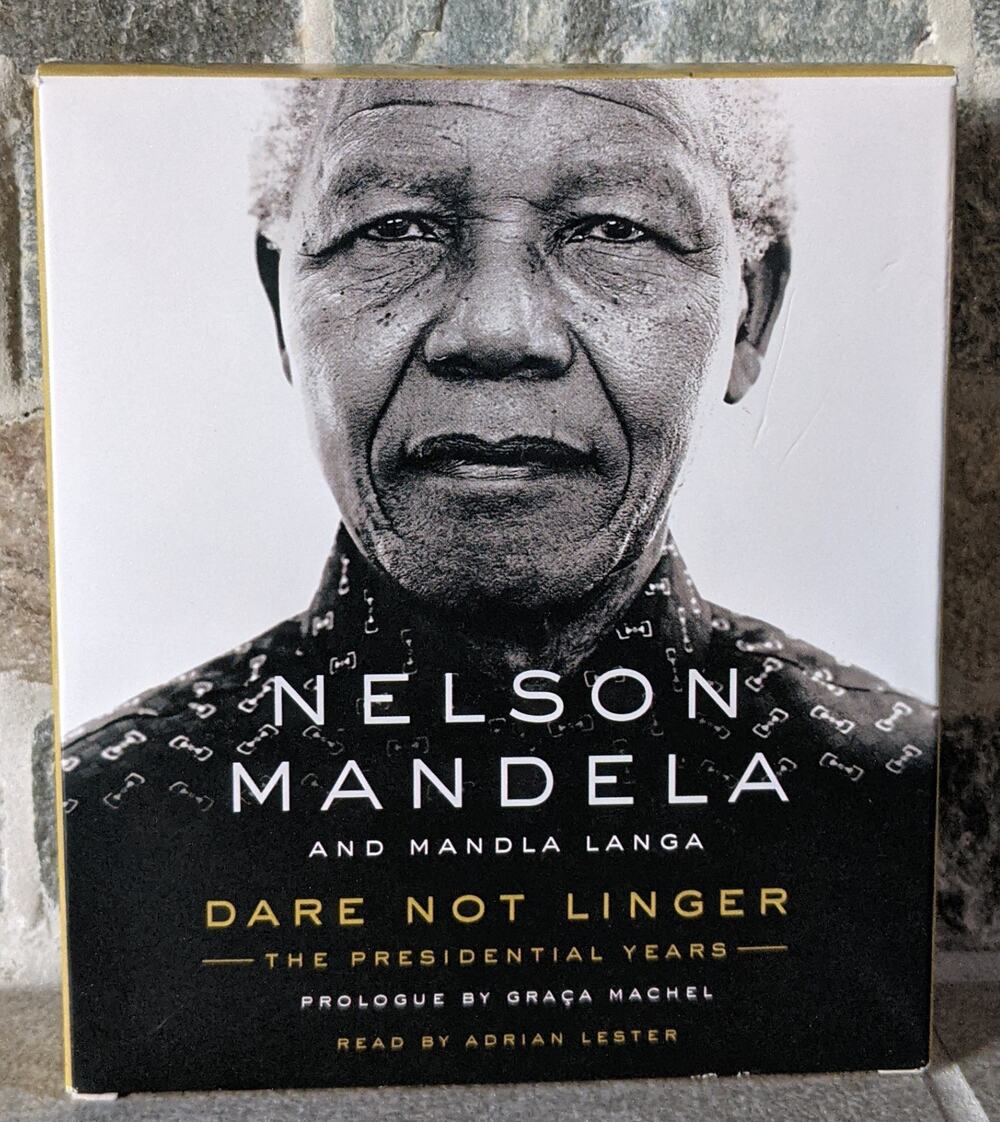 Nelson Mandela Dare Not Linger Audiobook